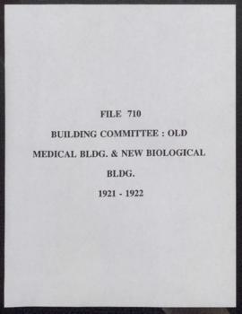 Building Committee : Old Medical Building & New Biological Building