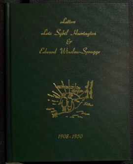 Life and letters, Lois Sybil Harrington & Edward Winslow-Spragge : love, family, and travel i...