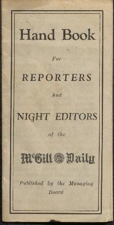 Hand book for reporters and night editors of the McGill Daily